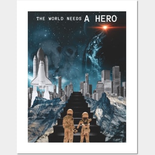 The World Needs a Hero Posters and Art